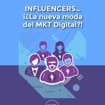 INFLUENCERS… ¡¿La nueva moda del MKT Digital?!