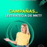 Campañas… ¿Estrategia de MKT?